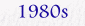 1980s