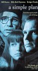 A Simple Plan--a really terrific film--worth seeing again and again!